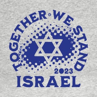 Together We Stand Israel T-Shirt